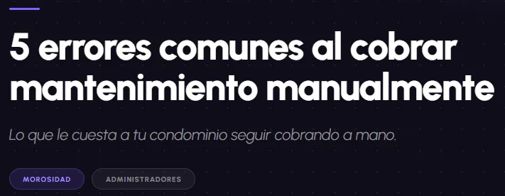 5 errores comunes al cobrar mantenimiento manualmente